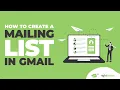 How to Create a Mailing List in Gmail