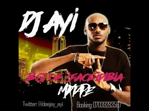 Download MP3 BEST OF 2FACE IDIBIA MIXTAPE  PLAYLIST by DJ AYI