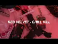 Download Lagu Red Velvet 레드벨벳 'Chill Kill' Easy Lyrics