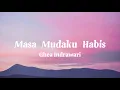Lagu Masa Mudaku - Ghea Indrawari | lirik lagu