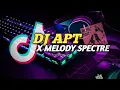 Download Lagu DJ APT X MELODY SPECTRE