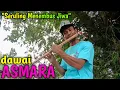 BIKIN HATI BERGETAR SYAHDU || Seruling Mbah Yadek - DAWAI ASMARA