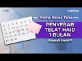 Penyebab Telat Haid 1 Bulan, Apakah Hamil?
