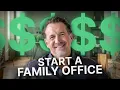 How to Set Up a Family Office Without Being Ultra-Rich