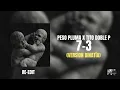 7-3 Peso Pluma & Tito Doble P | Re Edit Versión Dinastía