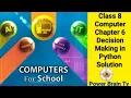 Chapter 6 Decision Making in Python Class 8 Computer Solution