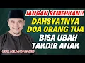Download Lagu DAHSYATNYA DOA ORANG TUA | DOA PALING CEPAT DIKABULKAN, DOA MUSTAJAB | USTADZ HILMAN FAUZI TERBARU