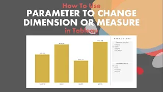 How To Use Parameter to Change Dimension or Measure in Tableau