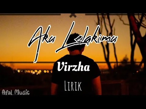 Download MP3 Virzha - Aku Lelakimu - Lirik - Lyric