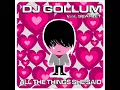 DJ Gollum feat Scarlet - All the things she said (Radio Mix)