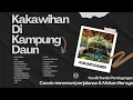 Lagu KAKAWIHAN DI KAMPUNG DAUN | COCOK MENEMANI MAKAN \u0026 DIPERJALANAN | KAWIH SUNDA PARAHYANGAN #enak