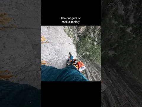 The dangers of rock climbing...