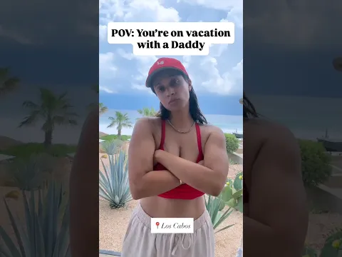 POV: You’re On Vacation With A Daddy | Los Cabos
