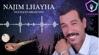 NAJIM LHAYHA OUCHAYD GRAM INO OUFFICIEL MUSIC VIDEO 