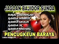 Lagu 🔥JAGOAN BAJIDOR SUNDA🔥ALBUM RANDA HANEUT🔥PENCUGKEUN BARAYA