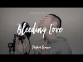 Download Lagu Bleeding Love - Leona Lewis (cover by Stephen Scaccia)