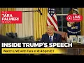 Tara Palmeri LIVE reacts to President Trump s Address