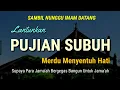Pujian Subuh Merdu Menyentuh Hati