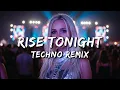 Download Lagu Rise Tonight (Dance Song) - Techno Remix 2025 | DJ Dragon