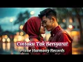 Download Lagu Cintaku Tak Bersyarat – Slow Rock Romantis Paling Menyentuh 2025 | Wajib Didengar Pas Lagi Sayang