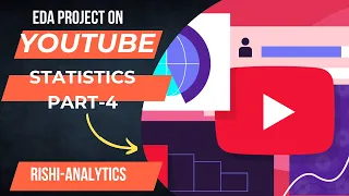 Python EDA PROJECT ON YOUTUBE GROWTH STATISTICS PART-4 PYTHON DATA ANALYSIS