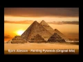 Download Lagu Bjorn Akesson - Painting Pyramids (Original Mix) [HD]
