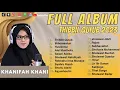 Download Lagu KHANIFAH KHANI - THIBBIL QULUB | LIKHOMSATUN | HUWANNUR FULL ALBUM SHOLAWAT VIRAL TERBAIK