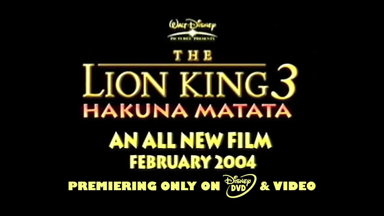 The Lion King 3: Hakuna Matata! 2nd Trailer (UK DVD & VHS, 2004) The Lion King 3: Hakuna Matata! 2nd Trailer (UK DVD & VHS, 2004)