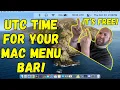 UTC Time In Your Mac Menu Bar For FREE
