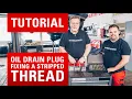 Quickly repair the thread of a stripped oil drain plug Repair Kit Oil Drain Plug Thread
