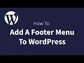 How To Add A WordPress Footer Menu
