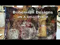 Gelli Prints with a difference Bohemian style