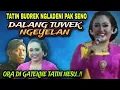 Lagu TATIN DI GAWE ANYEL KARO PAK SENO @bagonglucu6113