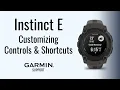Instinct E Customizing Controls Shortcuts Garmin Support