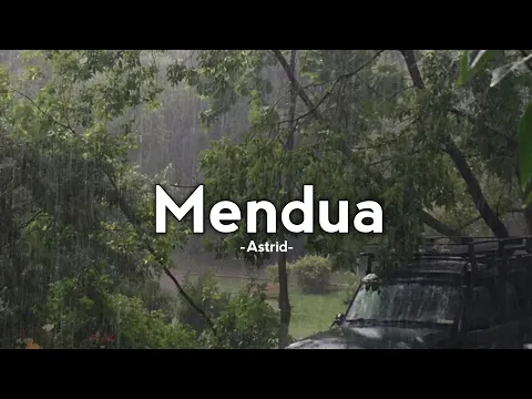 Download MP3 Mendua - Astrid (Lirik)