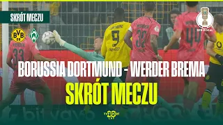 SKRÓT: BORUSSIA DORTMUND - WERDER BREMA. PUCHAR NIEMIEC, 2. RUNDA. BUNDESLIGOWE STARCIE O AWANS!