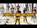 Download Lagu DJ KITA SING NGALAH - Wa Kancil ft. Wa Koslet | Remix | By DJ Suhadi Official