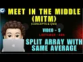 Split Array With Same Average Leetcode 805 Meet In The Middle Concepts Questions - 5 MIK