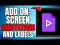How to Add On Screen Annotations and Labels in Google Vids EASY GUIDE 2025