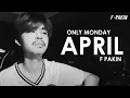 Download Lagu April - Only Monday | F PAKIN (COVER)