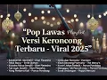 Lagu POP LAWAS VERSI KERONCONG TERBARU 2025 - NOSTALGIA BIKIN RINDU MASA LALU