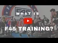 What Is F45 Training