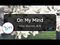 Download Lagu On My Mind - Alex Warren,로제 (KY.50001) / KY KARAOKE