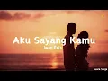 Download Lagu Aku Sayang Kamu - Iwan Fals || lirik lagu