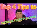 The 4 Best Tips to Increase YOUR Yield in Flower