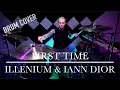 ILLENIUM \u0026 iann dior - First Time | DRUM COVER