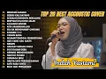 Lagu Indah Yastami Top 20 Best Akustik Terpopuler | Mencari Alasan | Indah Yastami Full Album