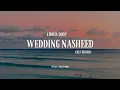 Download Lagu *1 HOUR LOOP + REVERBED* The wedding nasheed | Sinan Noor version
