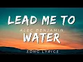 Download Lagu LEAD ME TO WATER BY ALEC BENJAMIN | SONG LYRICS VERSION
