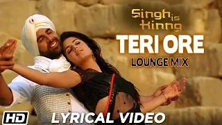 Download Teri Ore Lounge Mix| Lyrics| Singh Is Kinng| Akshay K| Katrina|Rahat Fateh Ali Khan|Shreya G| Pritam MP3